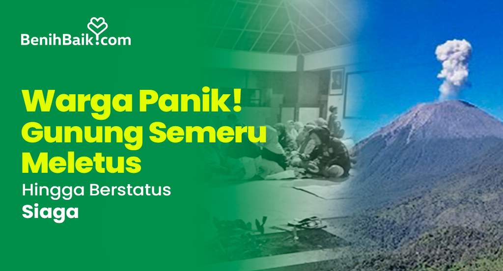 Warga Panik! Gunung Semeru Meletus Hingga Berstatus Siaga