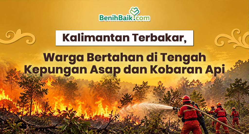 Kalimantan Terbakar, Warga Bertahan di Tengah Kepungan Asap dan Kobaran Api