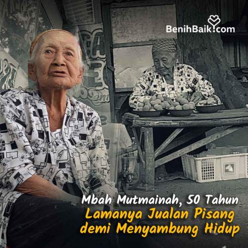 Mbah Mutmainah, 50 Tahun Lamanya Jualan Pisang demi Menyambung Hidup ...
