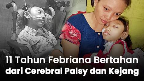 11 Tahun, Febriana Bertahan dari Cerebral Palsy dan Kejang dalam Tidurnya