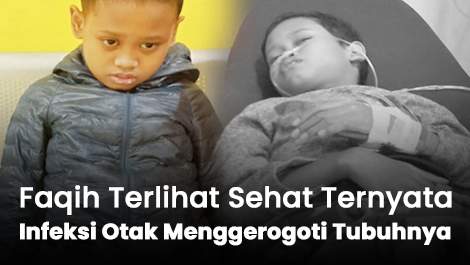 Terlihat Sehat, Ternyata Infeksi Otak Diam-Diam Menggerogoti Tubuh Faqih