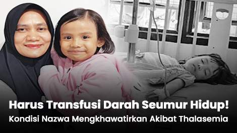 Harus Transfusi Darah Seumur Hidup! Kondisi Nazwa Mengkhawatirkan Akibat Thalasemia
