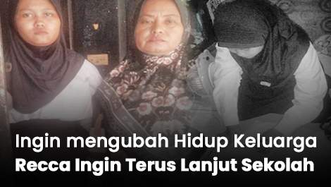 Ingin mengubah Hidup Keluarga, Recca Ingin Terus Lanjut Sekolah