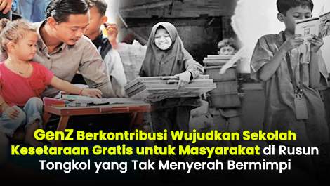 GenZ Berkontribusi Wujudkan Sekolah Kesetaraan Gratis untuk Masyarakat di Rusun Tongkol yang Tak Menyerah Bermimpi