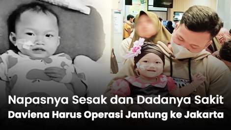 Napasnya Sesak dan Dadanya Sakit, Daviena Harus Operasi Jantung ke Jakarta