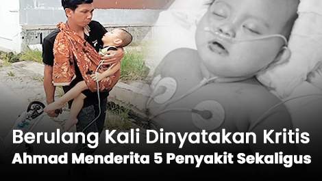 Berulang Kali Dinyatakan Kritis, Ahmad Menderita 5 Penyakit Sekaligus