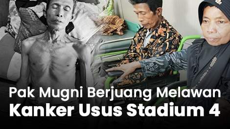 Berjuang di Sisa Usia, Pak Mugni Berjuang Melawan Kanker Usus Stadium 4