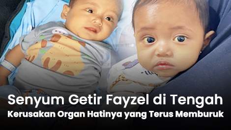 Senyum Getir Fayzel di Tengah Kerusakan Organ Hatinya yang Terus Memburuk