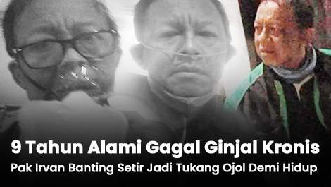 9 Tahun Alami Gagal Ginjal Kronis, Pak Irvan Banting Setir Jadi Tukang Ojol Demi Hidup