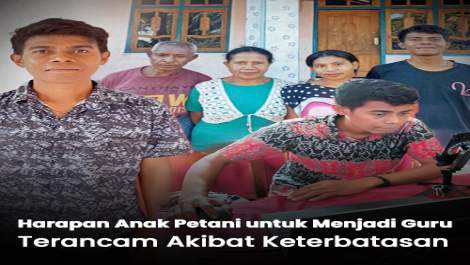 Harapan Anak Petani untuk Menjadi Guru Terancam Akibat Keterbatasan