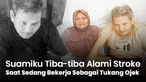 Suamiku Tiba-tiba Alami Stroke Saat Sedang Bekerja Sebagai Tukang Ojek