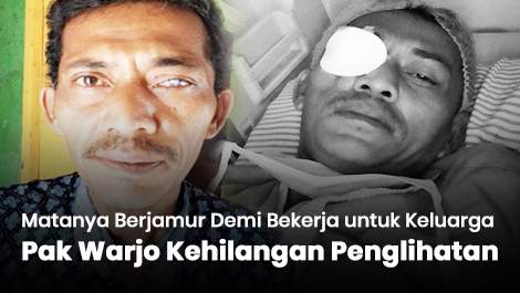 Matanya Berjamur Demi Bekerja untuk Keluarga, Pak Warjo Kehilangan Penglihatan
