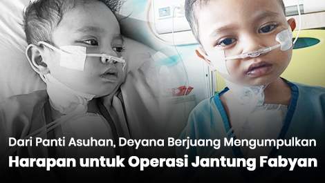 Dari Panti Asuhan, Deyana Berjuang Mengumpulkan Harapan untuk Operasi Jantung Fabyan