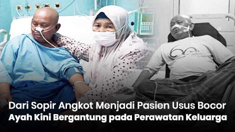 Dari Sopir Angkot Menjadi Pasien Usus Bocor, Ayah Kini Bergantung pada Perawatan Keluarga
