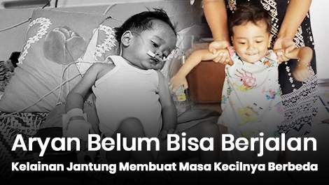 Aryan Belum Bisa Berjalan, Kelainan Jantung Membuat Masa Kecilnya Berbeda
