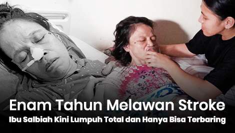 Enam Tahun Melawan Stroke, Ibu Salbiah Kini Lumpuh Total dan Hanya Bisa Terbaring