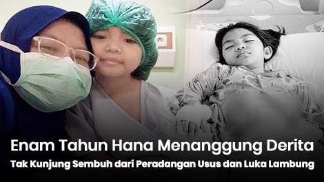 Enam Tahun Menanggung Derita, Hana Tak Kunjung Sembuh dari Peradangan Usus dan Luka Lambung
