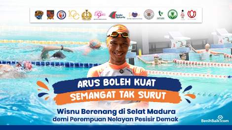 Arus Boleh Kuat, Semangat Tak Surut: Wisnu Berenang Di Selat Madura Demi Perempuan Nelayan Pesisir Demak
