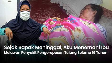 Ibu Indeung Melawan Penyakit Pengeroposan Tulang Selama 16 Tahun