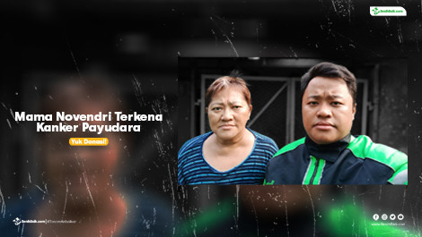 Kasih Novendri Pada Mama Yang Terkena Kanker Payudara
