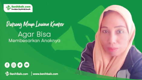 Dukung Maya Lawan Kanker Agar Bisa Membesarkan Anaknya