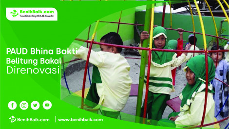Paud Bhina Bakti Belitung Perlu Direnovasi