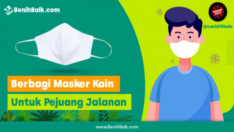 Berbagi Masker Kain untuk Pejuang Jalanan